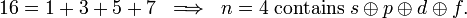 
16 = 1 + 3 + 5 +7 \;\; \Longrightarrow\;\;  n=4\;\hbox{contains}\; s\oplus p\oplus d\oplus f.
