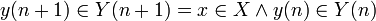 y(n+1) \in Y(n+1) = x\in X \and y(n)\in Y(n) \!